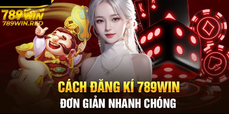 Giới thiệu đăng ký 789WIN